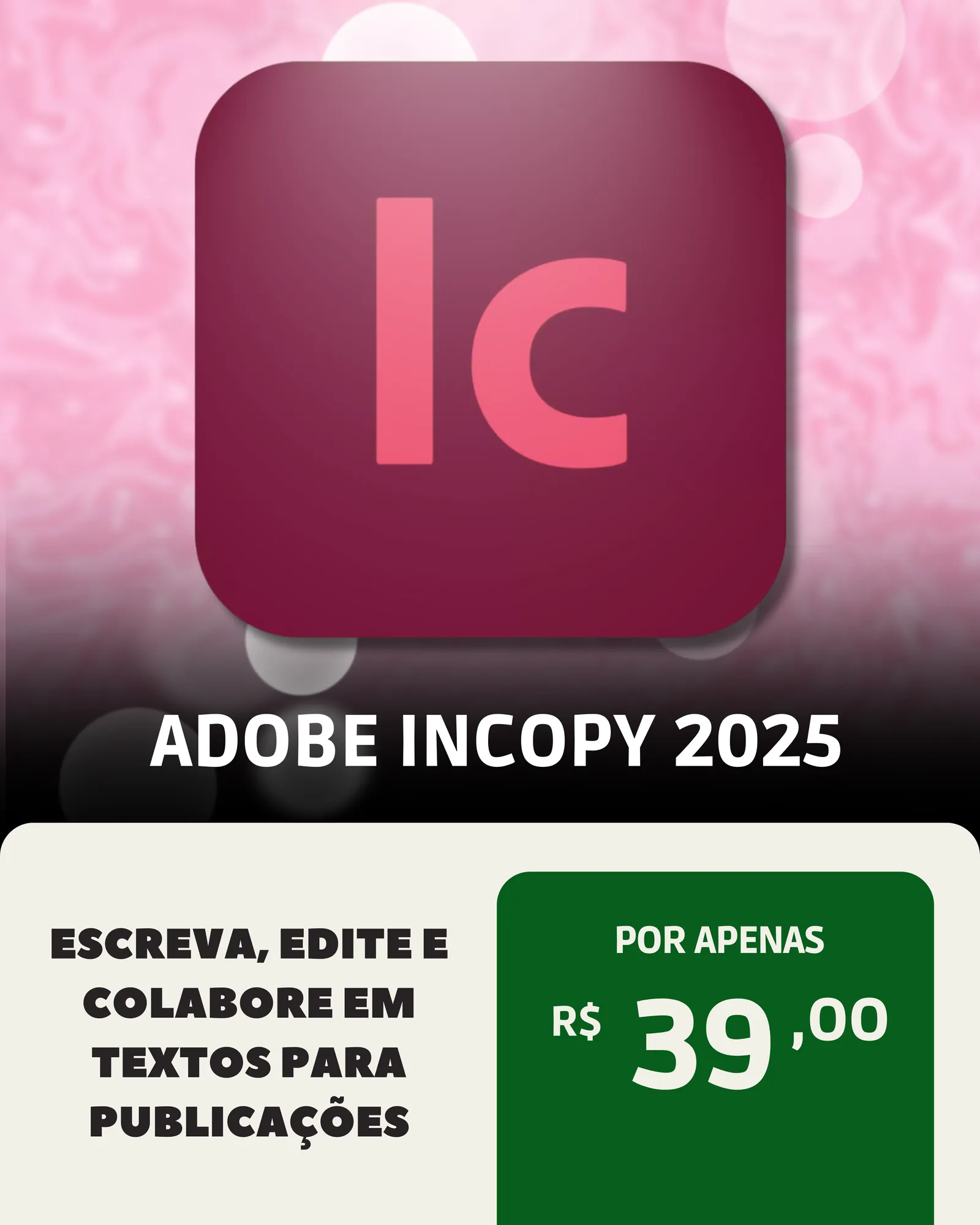 Adobe InCopy – Licença Vitalícia | Licença Vitalícia + Suporte + Download Imediato