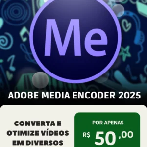 Adobe Media Encoder 2025 – Licença Vitalícia | Licença Vitalícia + Suporte + Download Imediato