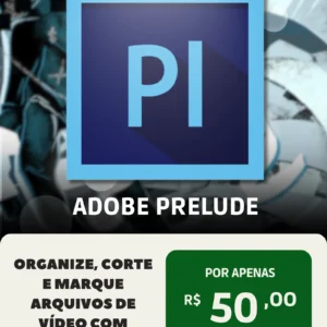 Adobe Prelude 2022 – Licença Vitalícia | Licença Vitalícia + Suporte + Download Imediato